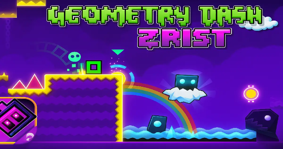 GEOMETRY DASH: ZRIST