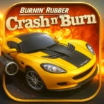 burnin rubber crash n burn